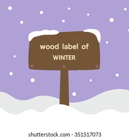Template of Wood Label on the Cold Snow hill of Winter, Flat minimal design vector illustration