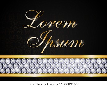 Template for your business. Space for text. Diamond stripe on dark background. Precious stones, diamonds, luxurious, elegant. Realistic style. Vector illustration.
