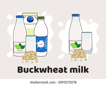 Templates with buckwheat milk in glass, bottles and box. Vegan milk icons. Plant-base milk alternatives. Hand drawn vector illustration.