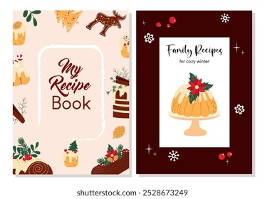 Templates for recipe book cover. Vector desigh with Christmas traditional cakes and desserts.