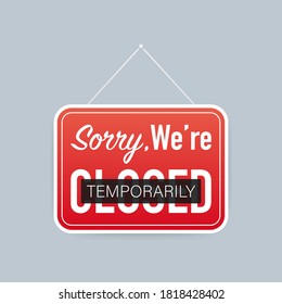 Temporarily closed, great design for any purposes. China coronavirus quarantine. Warning attention sign. Vector stock illustration.