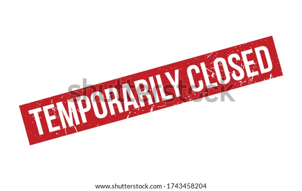 Temporarily Closed Rubber Stamp Red Temporarily Stock Vector (Royalty ...