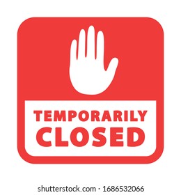 Temporarily closed sign, banner, label. Vector illustration