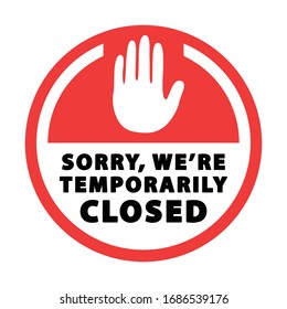 Temporarily closed sign, banner, label. Vector illustration