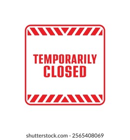 Temporarily closed sign on white background