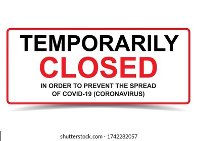 Temporarily closed sign in order to prevent the spread of covid-19 coronavirus outbreak vector. Door sign, sticker, laser cut for shop openning