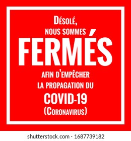 Temporarily closed sign "Sorry, we're closed to prevent the spread of COVID-19 (Coronavirus). Information warning sign about quarantine measures in public places. Vector used for web, print, banner, flyer