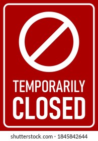 Temporarily Closed Vertical Red and White Warning Sign with an Aspect Ratio of 3:4. Vector Image. 