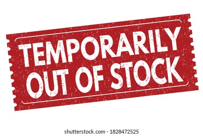 Temporarily out of stock sign or stamp on white background, vector illustration