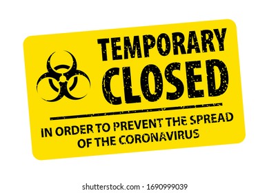 Sello rectangular de goma de grunge cerrado temporal con signo de peligro bacteriológico. Para evitar la propagación del coronavirus. Campaña para controlar la situación de brotes de COVID-19. EPS10