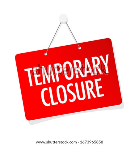 Temporary closure on door sign hanging