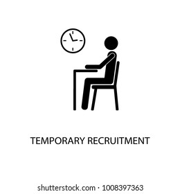 Temporary recruitment icon. Simple element illustration. 