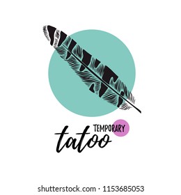 Temporary tattoo layout. Cartoon doodle  feather