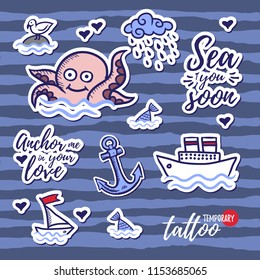 Temporary tattoo layout. Cartoon doodle  set of  marine theme: octopus, ship, boat, anchor, gull and fish tail. "sea you soon" and "anchor me in your love"