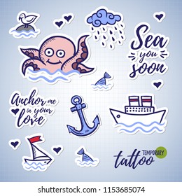 Temporary tattoo layout. Cartoon doodle  set of  marine theme: octopus, ship, boat, anchor, gull and fish tail. "sea you soon" and "anchor me in your love"