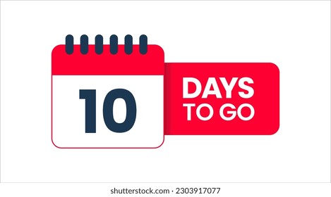 Ten Days to Go, 10 Days left icon, 10 days to Go vector on white background, date transparent background