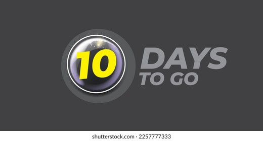 Ten days to go countdown grey modern horizontal banner design template. 10 days to go sale announcement grey shiny banner, label, sticker, icon, poster and flyer.