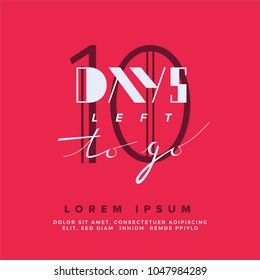 Ten days to go. No of days left to go badges. Vector typographic design of 10