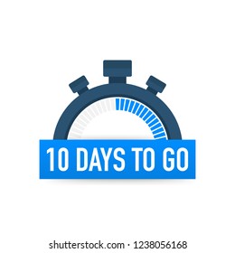 Ten days to go. Time icon. Vector stock illustration on white background.