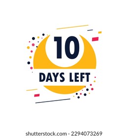 ten days left icon. Offer countdown date number. Abstract banner with Stopwatch. 10 days to go sign. Count offer date chat bubble. Countdown timer with number.
