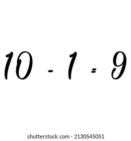 Ten Minus One Equals Nine