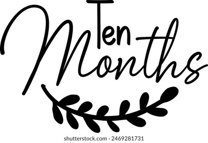 Ten Months Baby milestones design