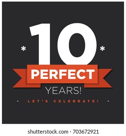 Ten Perfect Years Let's Celebrate Anniversary Poster