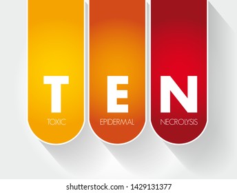 TEN - Toxic Epidermal Necrolysis acronym, medical concept background
