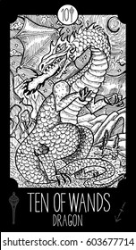 Ten of wands. Dragon. Minor Arcana Tarot card. Fantasy line art illustration. Engraved vector drawing. See all collection in my portfolio set