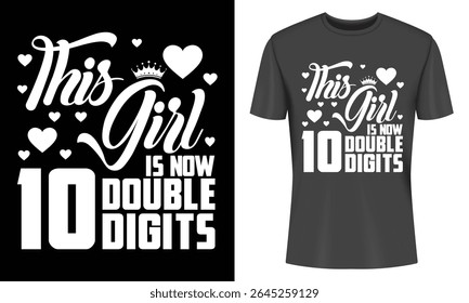 Ten Year Old Girl Birthday T Shirt Design for Tenth Birthday Celebration