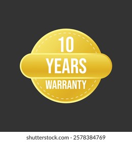 Ten year warranty royalty free vector background with golden badges