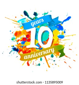 Ten years anniversary. Vector watercolor splash paint