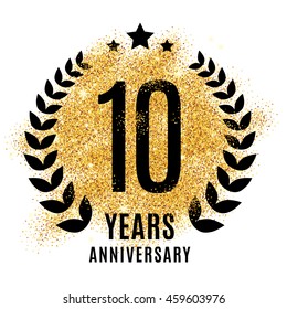 Ten years golden anniversary sign. Gold glitter celebration. Light bright symbol for event, invitation, award, ceremony, greeting. Laurel and star emblem, luxury elegant icon.