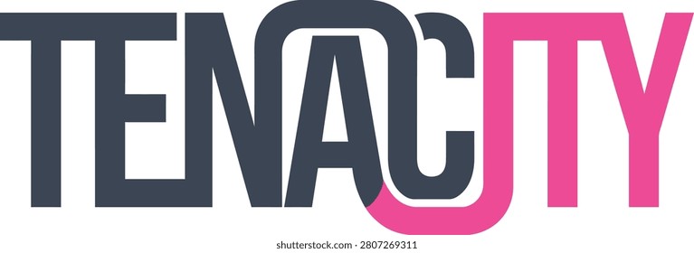 Tenacity typography design with modern lettering and pink accents for breast cancer awareness and inspirational strength campaigns