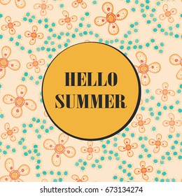 Tender poster with lettering "Hello summer". Print for T-shirt, wallpaper, flyer cover.
