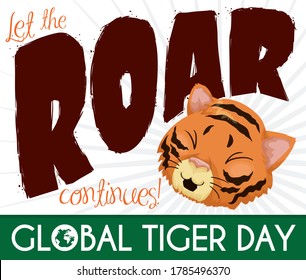 Tender tiger roaring and inviting to protect this felines in the commemoration of Global Tiger Day, decorated with globe.