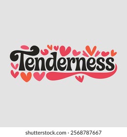 Tenderness Text of Valentine Typography Vectors