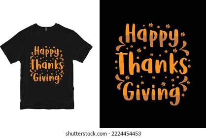 Tendy Thanksgiving t-shirt design and Thanksgiving Typography t-shirt design.Thanksgiving t-shirt design for print.