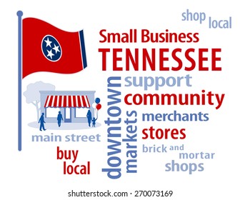 Tennessee Small Business, red white and blue Tennessee state flag of the United States of America, word cloud, shop at local, community, neighborhood, main street businesses. EPS8 compatible.