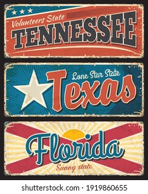 Tennessee, Texas and Florida states rusty metal plates. USA states old, shabby signs, signboards with flag stars and stripes, retro typography, inscriptions and rusty scratches texture vector