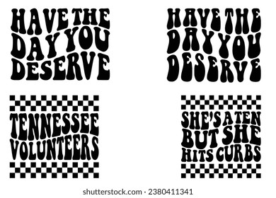 Tennessee Volunteers, She’s a Ten, but She Hits Curbs, have the day you deserve retro wavy T-shirt svg
