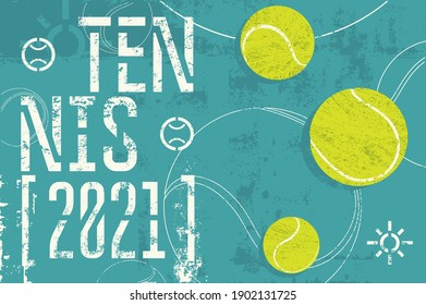 Tennis 2021 typographical vintage grunge style poster design. Retro vector illustration.