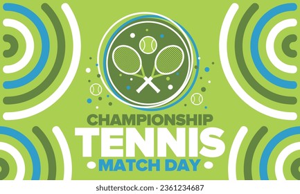 Tennis Championship Match Day. Tennis racket and tennis ball. Tournament play-off and final. Sport game, professional competition. Play for win. Tennis match score. Fitness and recreation poster