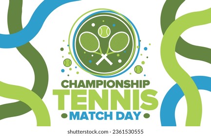 Tennis Championship Match Day. Tennis racket and tennis ball. Tournament play-off and final. Sport game, professional competition. Play for win. Tennis match score. Fitness and recreation. Vector