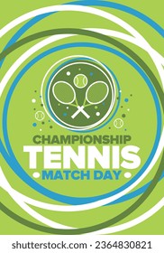 Tennis Championship Match Day. Tennis racket and tennis ball. Tournament play-off and final. Sport game, professional competition. Play for win. Tennis match score. Fitness and recreation. Vector
