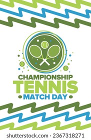 Tennis Championship Match Day. Tennis racket and tennis ball. Tournament play-off and final. Sport game, professional competition. Play for win. Tennis match score. Fitness and recreation. Vector