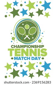 Tennis Championship Match Day. Tennis racket and tennis ball. Tournament play-off and final. Sport game, professional competition. Play for win. Tennis match score. Fitness and recreation. Vector