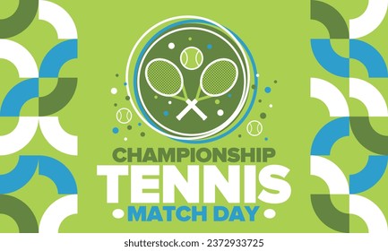 Tennis Championship Match Day. Tennis racket and tennis ball. Tournament play-off and final. Sport game, professional competition. Play for win. Tennis match score. Fitness and recreation. Vector