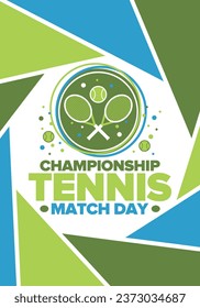 Tennis Championship Match Day. Tennis racket and tennis ball. Tournament play-off and final. Sport game, professional competition. Play for win. Tennis match score. Fitness and recreation. Vector