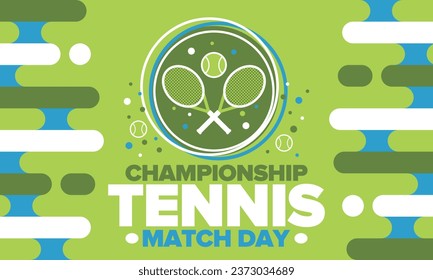 Tennis Championship Match Day. Tennis racket and tennis ball. Tournament play-off and final. Sport game, professional competition. Play for win. Tennis match score. Fitness and recreation. Vector